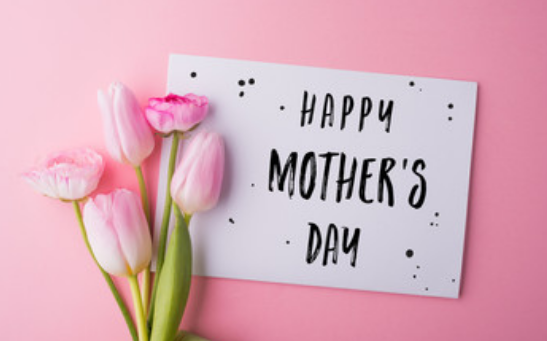 2019母亲节祝福语英语 母亲节快乐英语祝福语2019最新