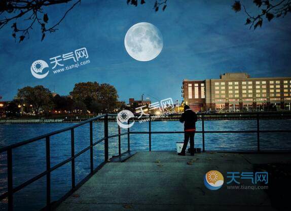 2020年超级月亮3月10日登场 今年3月超级月亮几点几分上演