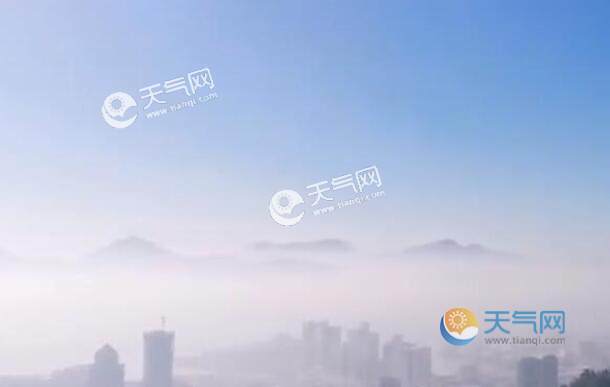 广东未来三天早晚有雾侵袭 广州深圳多云间晴最高气温28℃